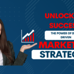 Unlocking Success: The Power of Data-Driven Marketing Strategies